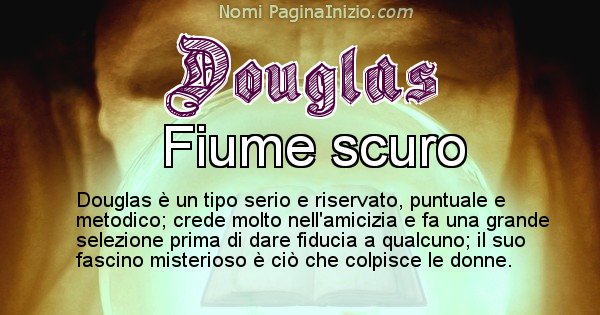 Douglas - Significato reale del nome Douglas