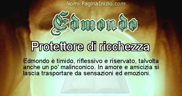 Edmondo - Significato reale del nome Edmondo