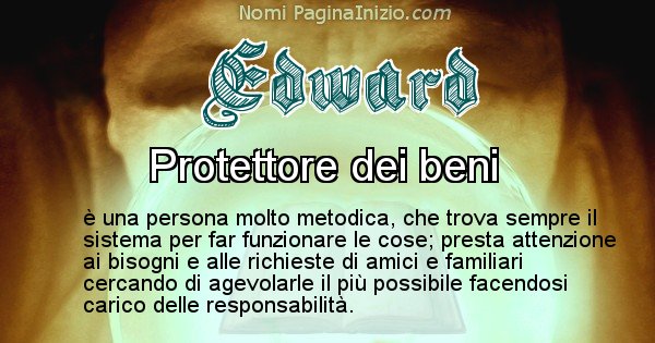 Edward - Significato reale del nome Edward