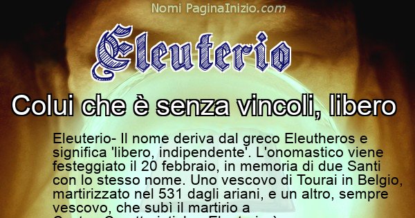 Eleuterio - Significato reale del nome Eleuterio