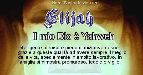 Elijah - Significato reale del nome Elijah