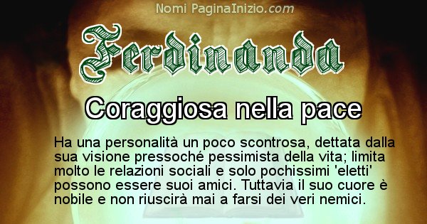 Ferdinanda - Significato reale del nome Ferdinanda