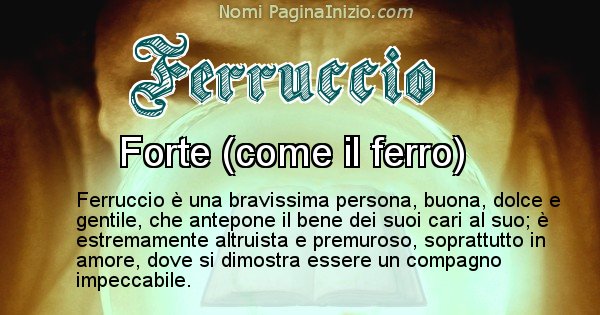 Ferruccio - Significato reale del nome Ferruccio