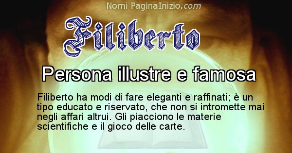 Filiberto - Significato reale del nome Filiberto