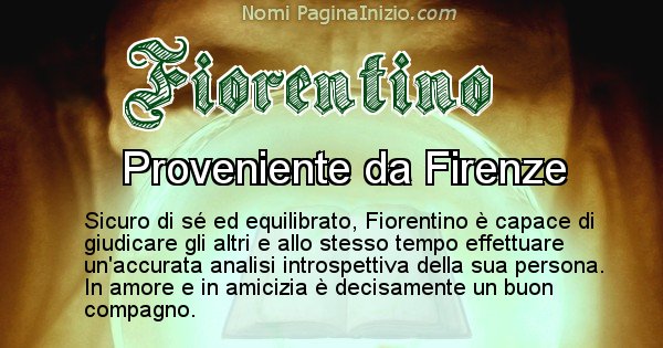 Fiorentino - Significato reale del nome Fiorentino