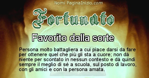 Fortunato - Significato reale del nome Fortunato