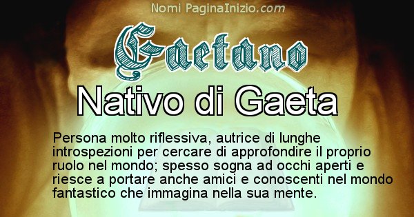 Gaetano - Significato reale del nome Gaetano