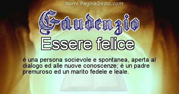 Gaudenzio - Significato reale del nome Gaudenzio