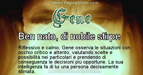 Gene - Significato reale del nome Gene