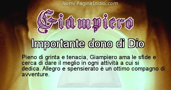 Giampiero - Significato reale del nome Giampiero