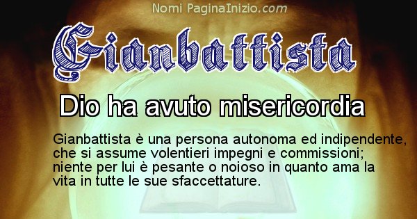 Gianbattista - Significato reale del nome Gianbattista