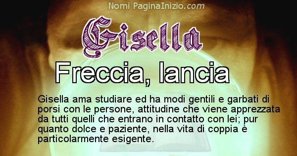 Gisella - Significato reale del nome Gisella