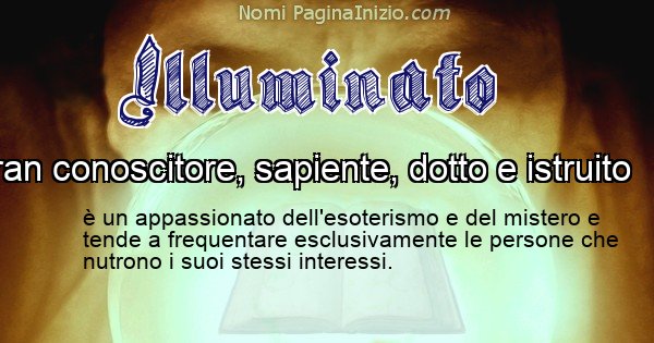 Illuminato - Significato reale del nome Illuminato