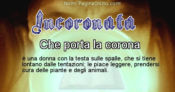 Incoronata - Significato reale del nome Incoronata