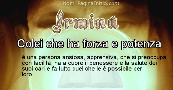 Irmina - Significato reale del nome Irmina