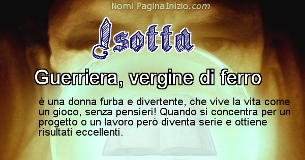 Isotta - Significato reale del nome Isotta