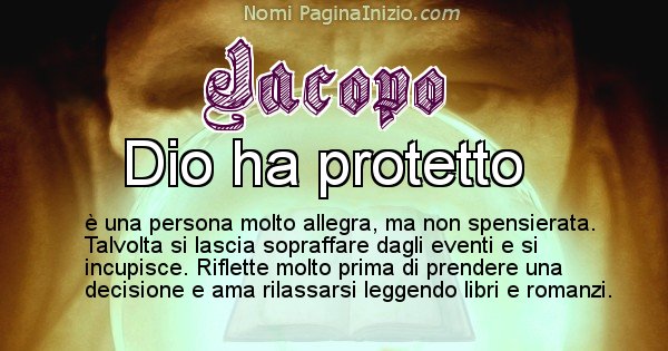Jacopo - Significato reale del nome Jacopo