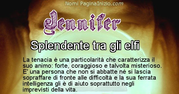 Jennifer - Significato reale del nome Jennifer