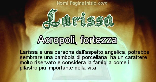 Larissa - Significato reale del nome Larissa