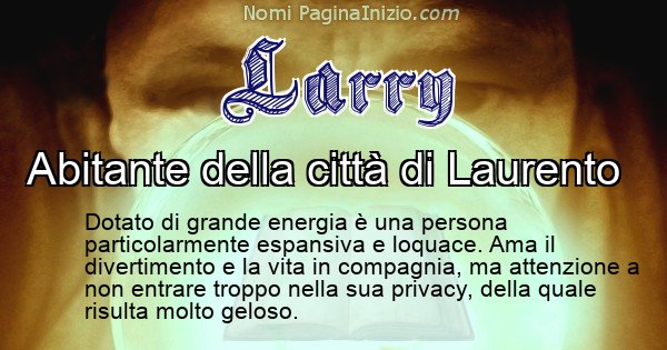 Larry - Significato reale del nome Larry