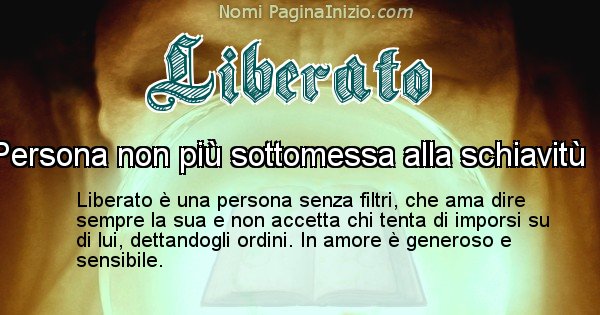 Liberato - Significato reale del nome Liberato