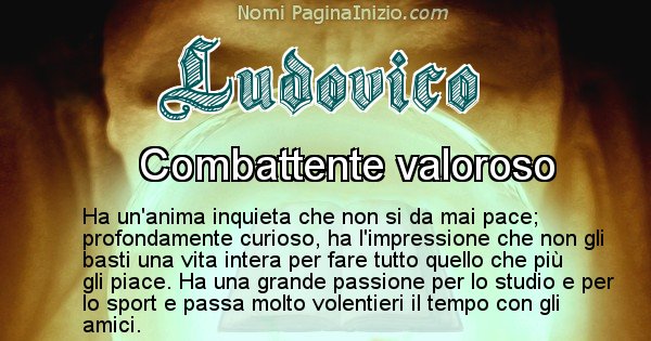 Ludovico - Significato reale del nome Ludovico