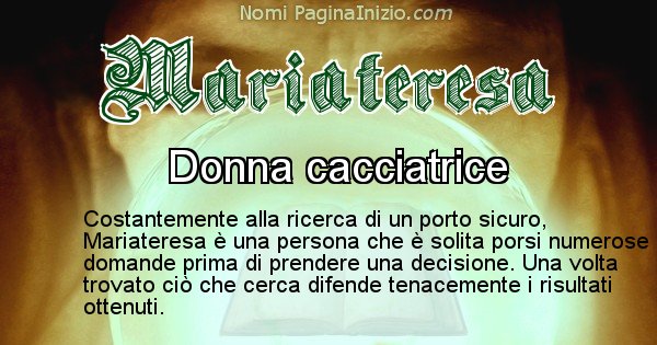 Mariateresa - Significato reale del nome Mariateresa