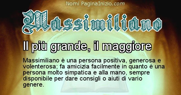 Massimiliano - Significato reale del nome Massimiliano