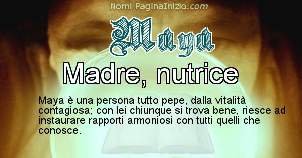 Maya - Significato reale del nome Maya