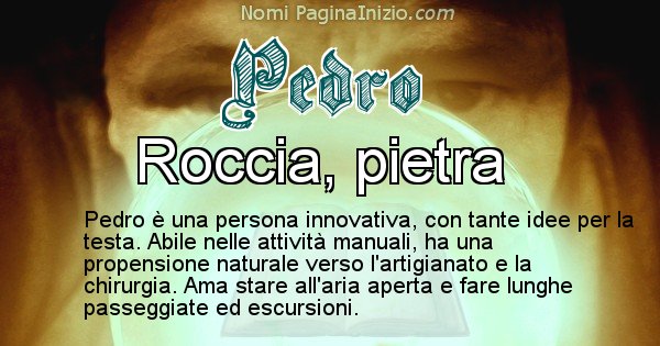 Pedro - Significato reale del nome Pedro