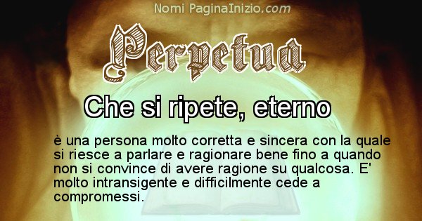 Perpetua - Significato reale del nome Perpetua