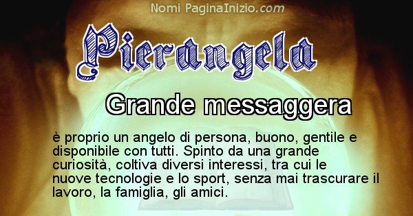 Pierangela - Significato reale del nome Pierangela