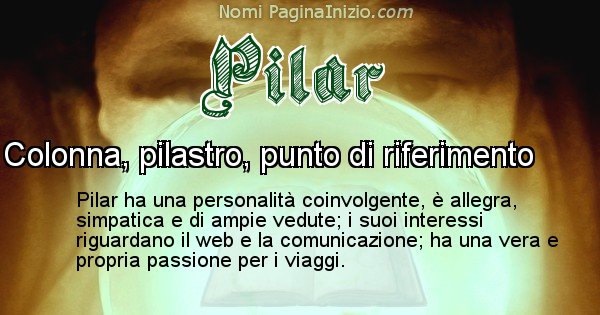 Pilar - Significato reale del nome Pilar