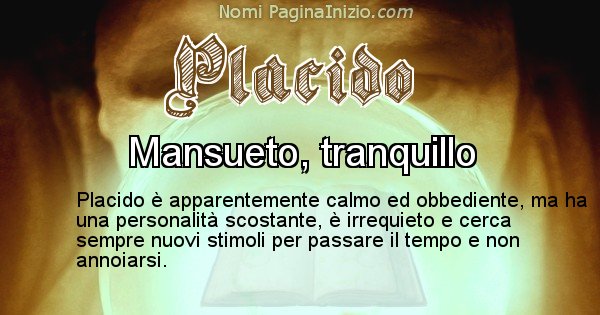 Placido - Significato reale del nome Placido