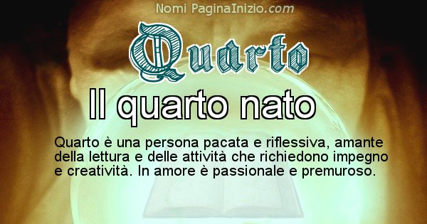 Quarto - Significato reale del nome Quarto