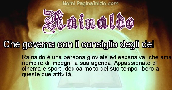 Rainaldo - Significato reale del nome Rainaldo