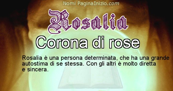 Rosalia - Significato reale del nome Rosalia