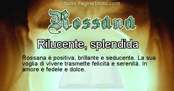 Rossana - Significato reale del nome Rossana