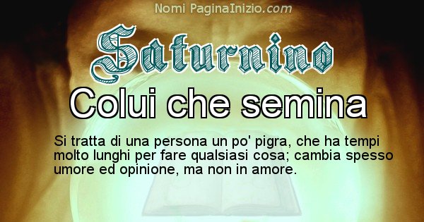 Saturnino - Significato reale del nome Saturnino