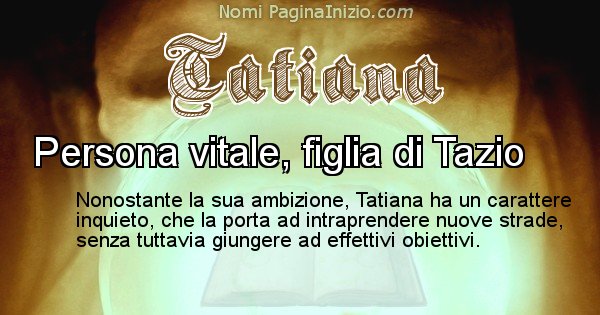 Tatiana - Significato reale del nome Tatiana