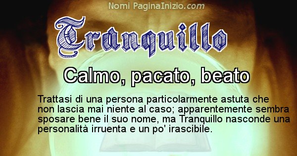 Tranquillo - Significato reale del nome Tranquillo