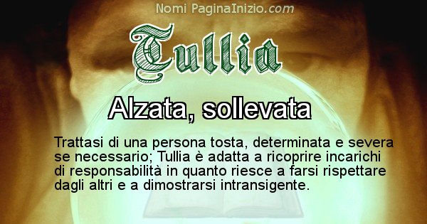 Tullia - Significato reale del nome Tullia