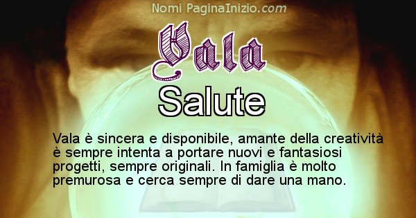 Vala - Significato reale del nome Vala