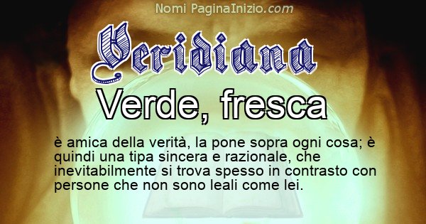 Veridiana - Significato reale del nome Veridiana