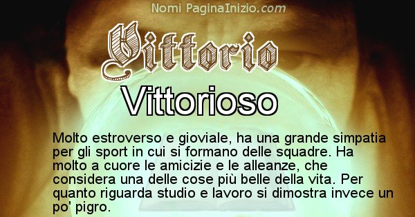 Vittorio - Significato reale del nome Vittorio