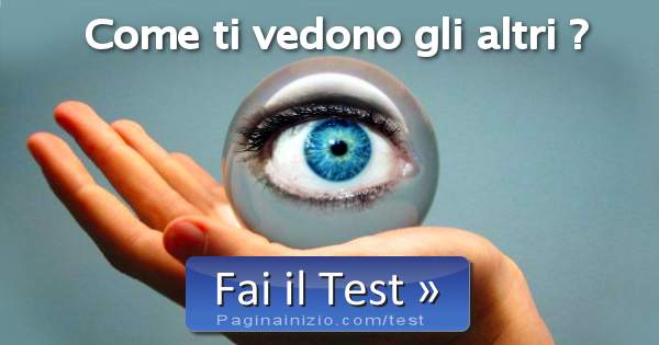 Test Come Ti Vedono Gli Altri